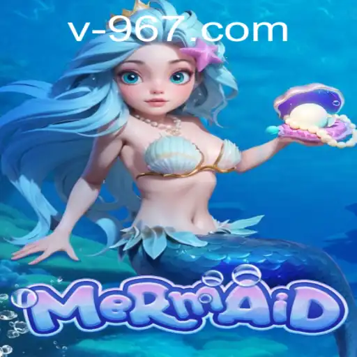 Discovering the Enchanting World of 'Mermaid' on 967.com